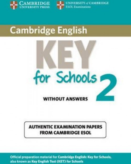 CAMBRIDGE ENGLISH KEY FOR SCHOOLS 2 W/A