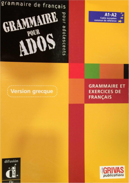 GRAMMAIRE POUR ADOS A1-A2