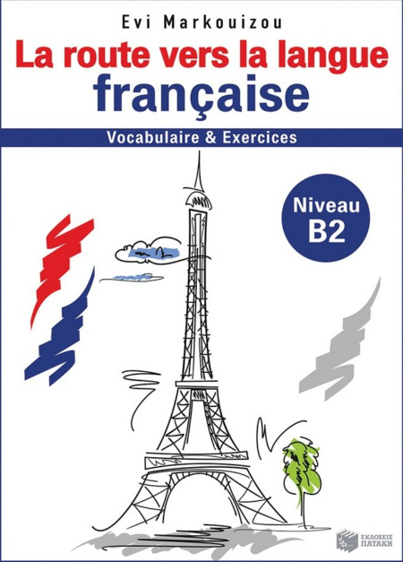 LA ROUTE VERS LA LANGUE FRANCAISE Niveau B2