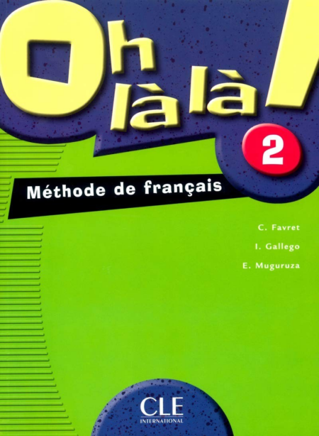 OH LA LA 2 METHODE DE FRANCAIS