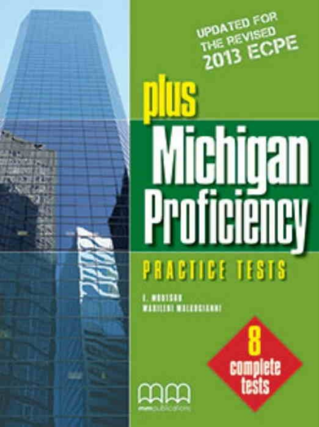 PLUS MICHIGAN PROFICIENCY 8 PRACTICE TESTS ECPE 2013