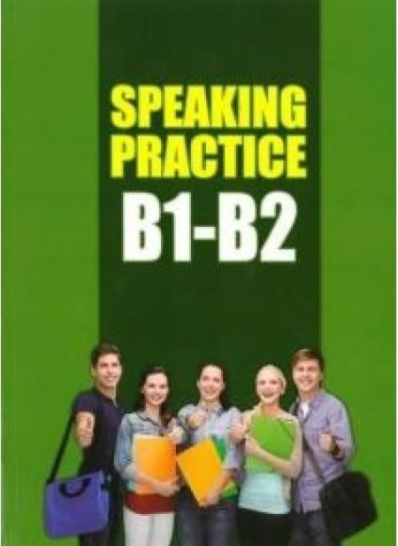 SPEAKING PRACTICE B1-B2
