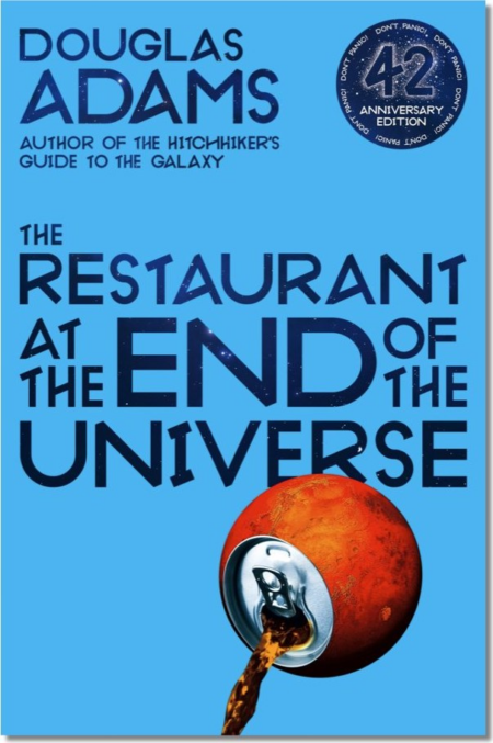THE HITCHHIKER'S GUIDE TO THE GALAXY 2: THE RESTAURANT AT THE END OF THE UNIVERSE