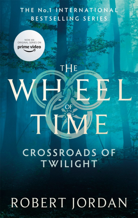 THE WHEEL OF TIME 10 CROSSROADS OF TWILIGHT