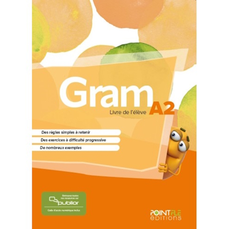 GRAM 2 LIVRE D'ELEVE (+PUBLIOR) EDITION HYBRIDE